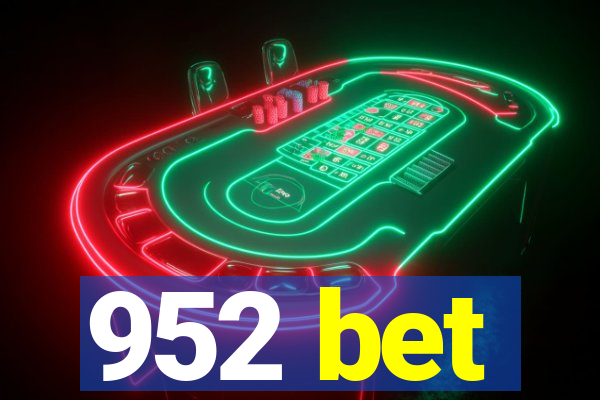 952 bet